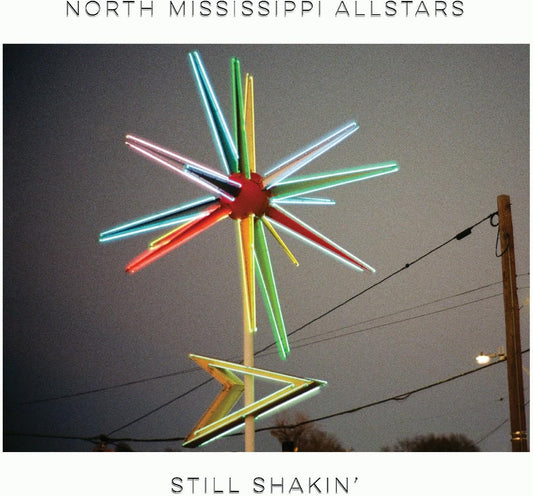 North Mississippi Allstars - Still Shakin [VINYL]