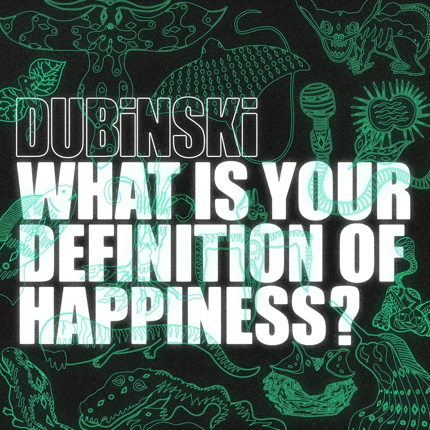 Dubinski - What Is Your Definition Of Hap [VINYL]