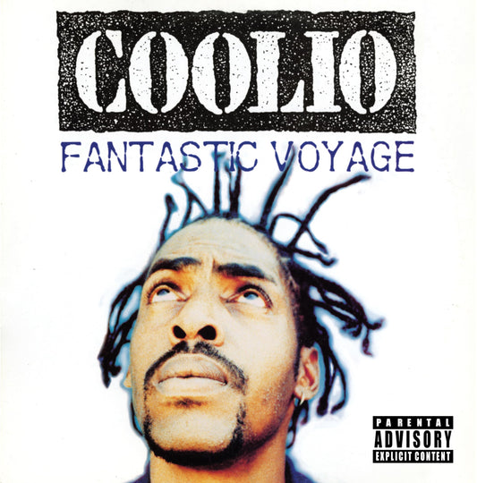 Coolio - Fantastic Voyage [7] [VINYL]