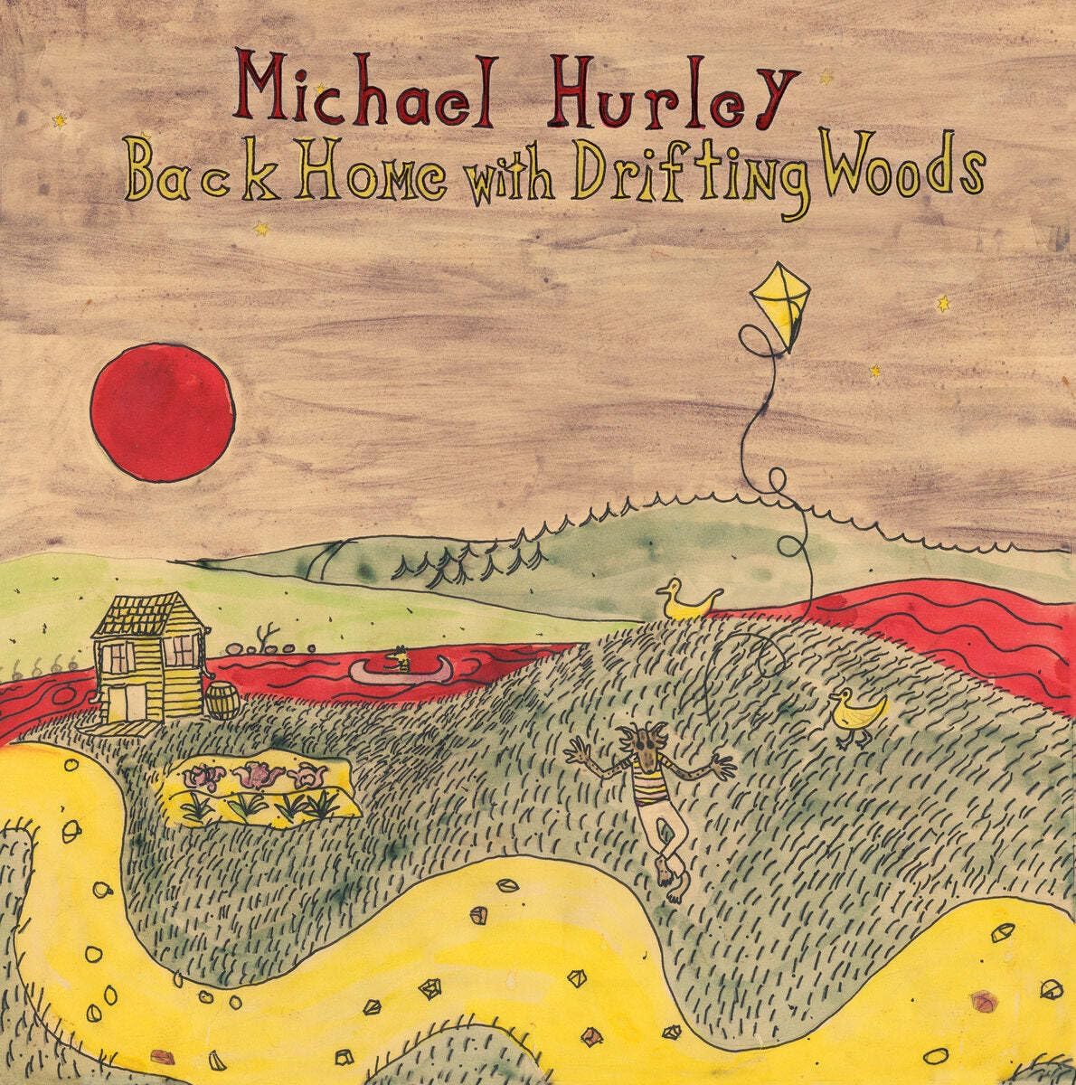 Michael Hurley - Back Home With Drifting Woods [VINYL]