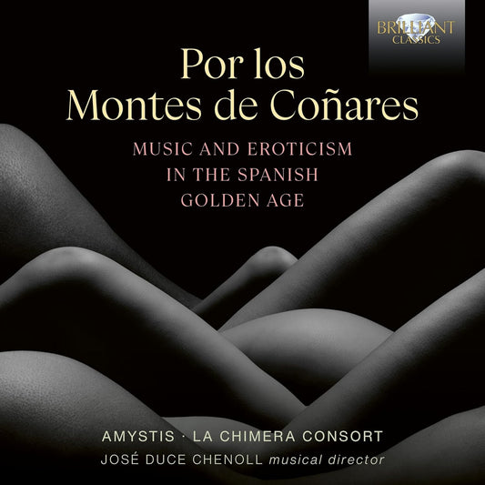 Amystis|jose Duce Chenoll|la C - Por Los Montes De Conares / Music And Erotism In The Spanish Golden Age [CD]