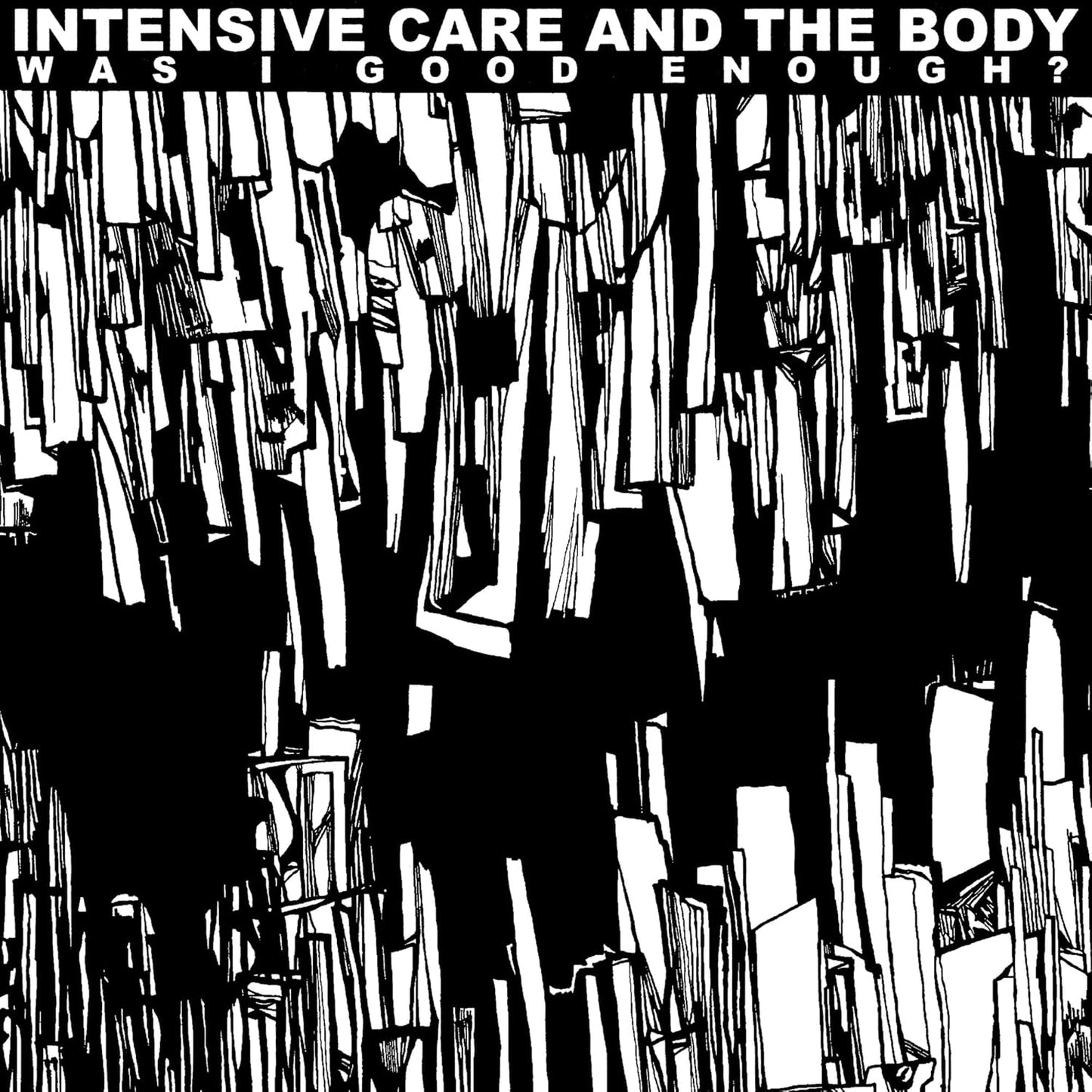 Intensive Care - Was I Good Enough? [VINYL]