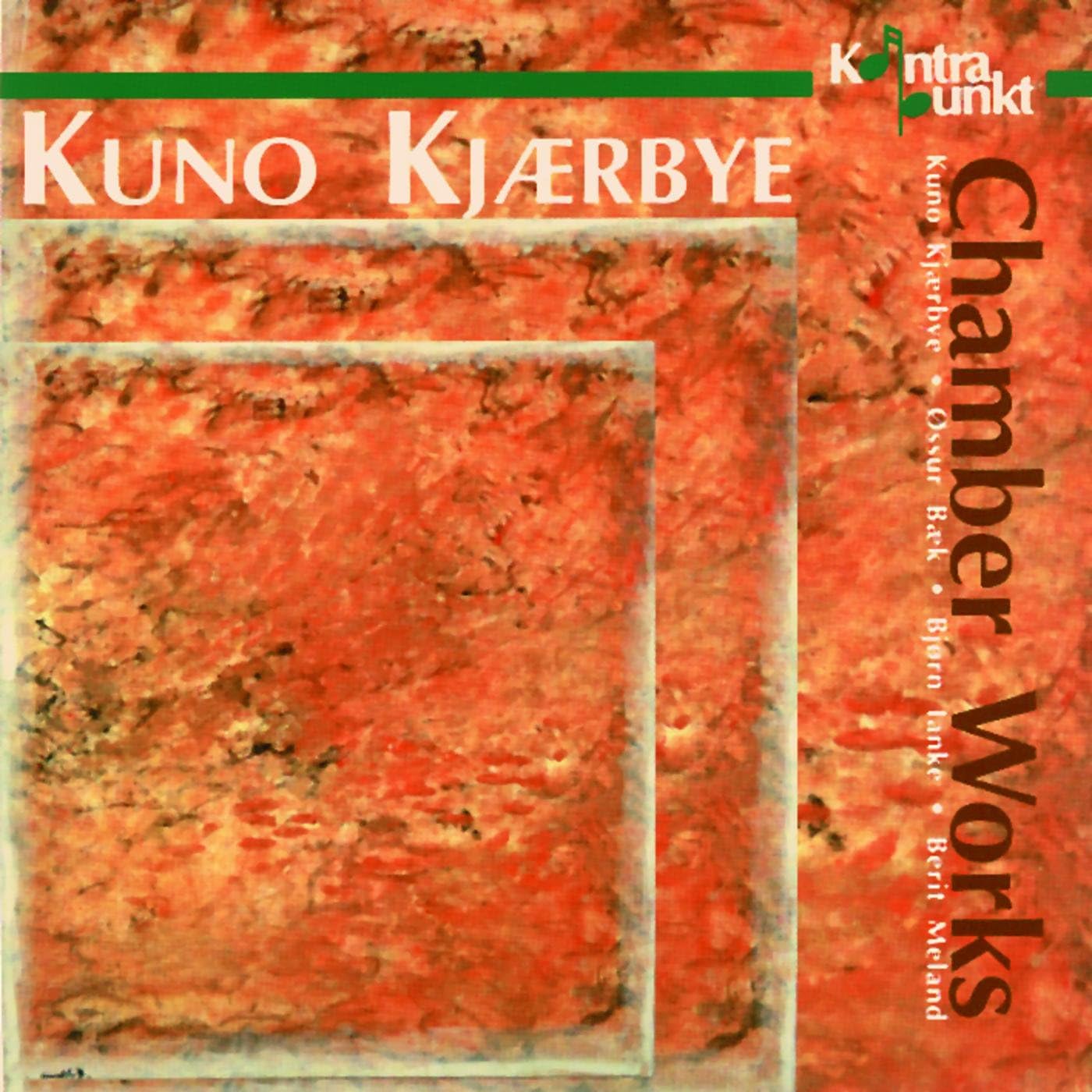 Kuno Kjaerbye - Chamber Works [CD]