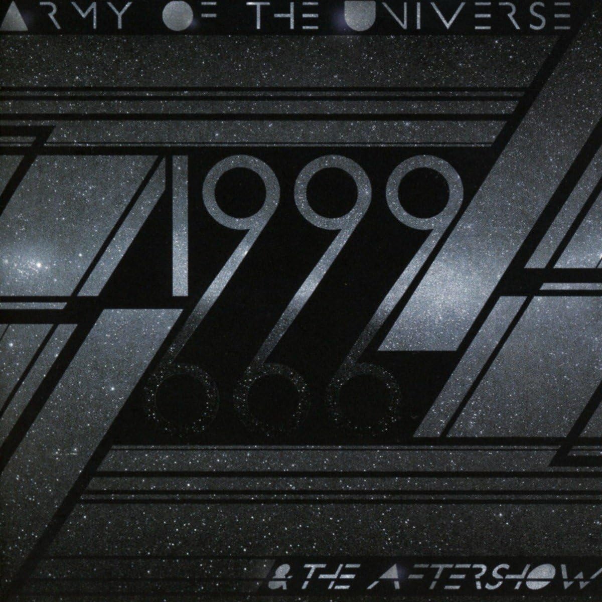 Army Of The Universe - 1999 & The Aftershow [CD]