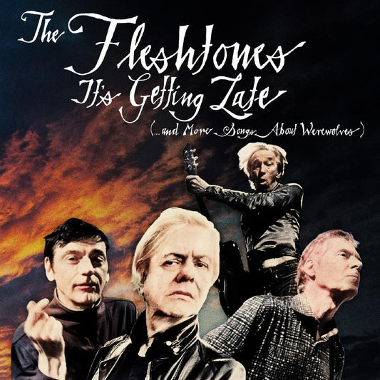 Fleshtones The - Its Getting Late (...And More Songs About Werewolves) [VINYL]