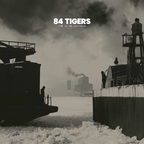 84 Tigers - Time In The Lighthouse  [VINYL]