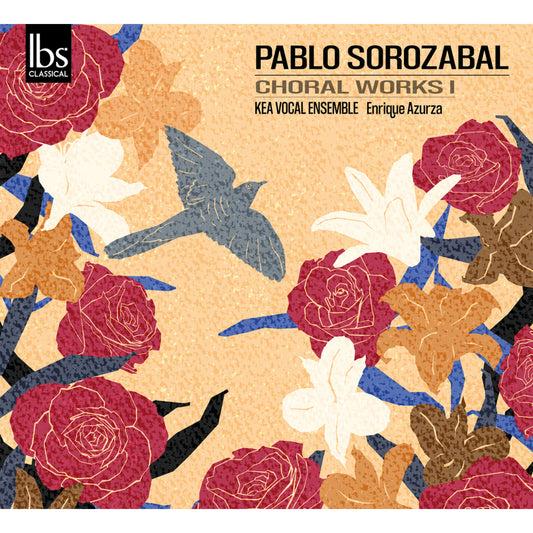KEA VOCAL ENSEMBLE - SOROZABAL - CHORAL WORKS 1 [CD]