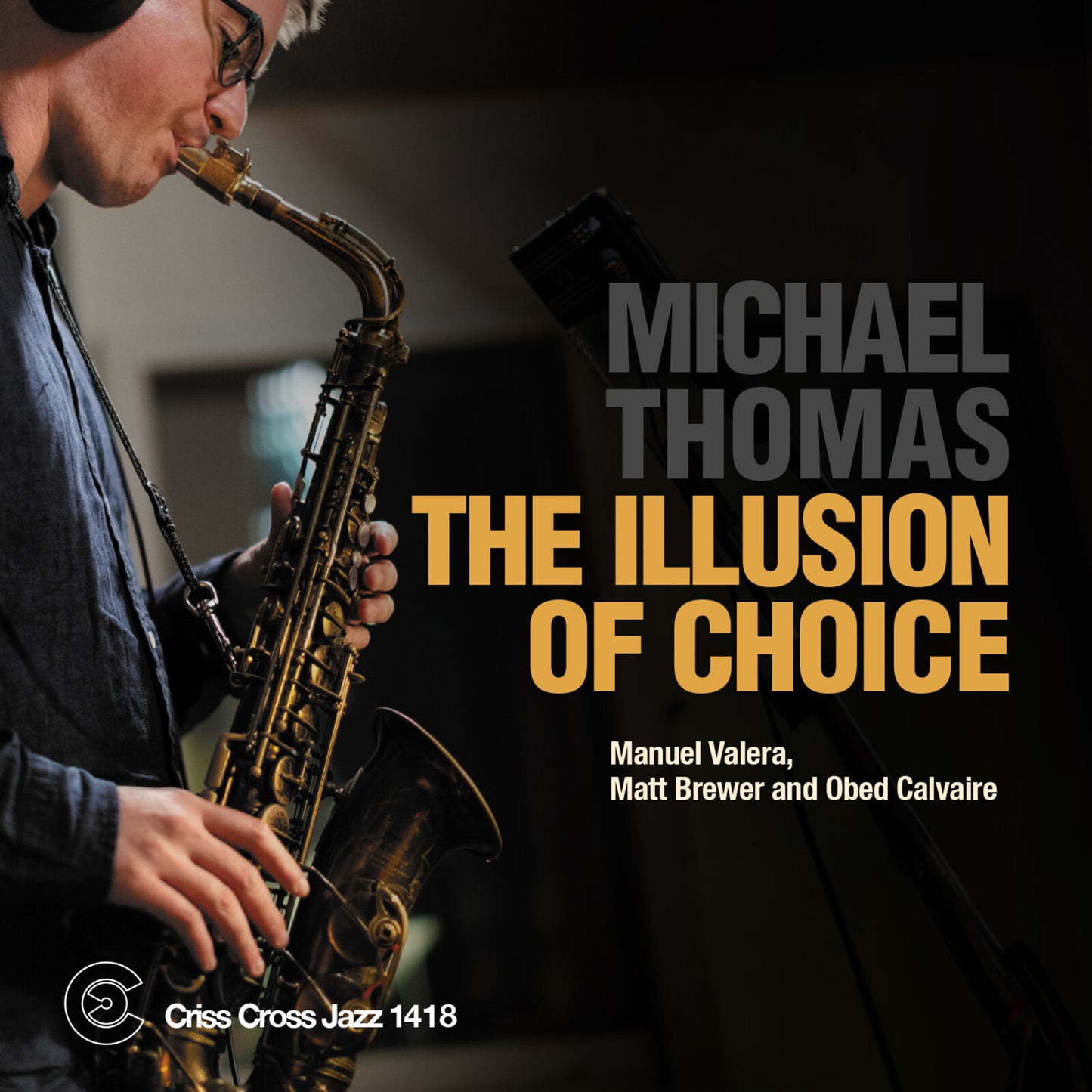 Michael Thomas - The Illusion Of Choice [CD]