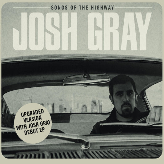 Josh Gray - Songs Of The Highway (bonus Ed [CD]