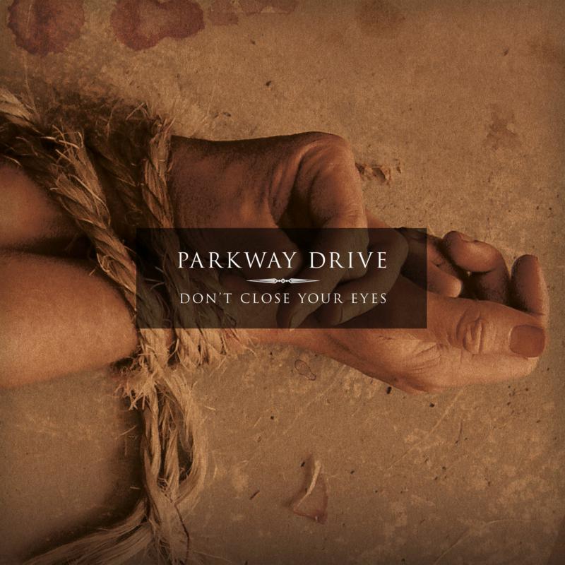 Parkway Drive - Dont Close Your Eyes [VINYL]