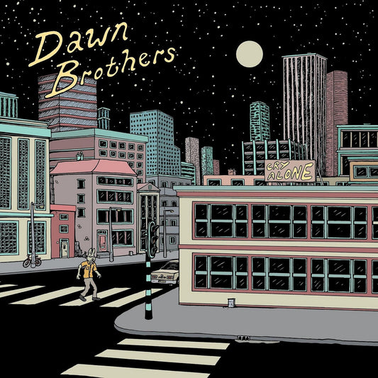 Dawn Brothers - Cry Alone [CD]