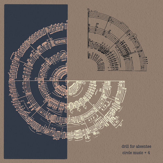 Drill For Absentee - Circle Music 4 [VINYL]