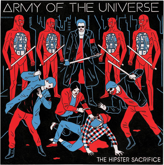 Army Of The Universe - The Hipster Sacrifice [CD]