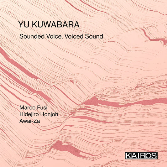 Yu Kuwabara - Sounded Voice Voiced Sound [CD]