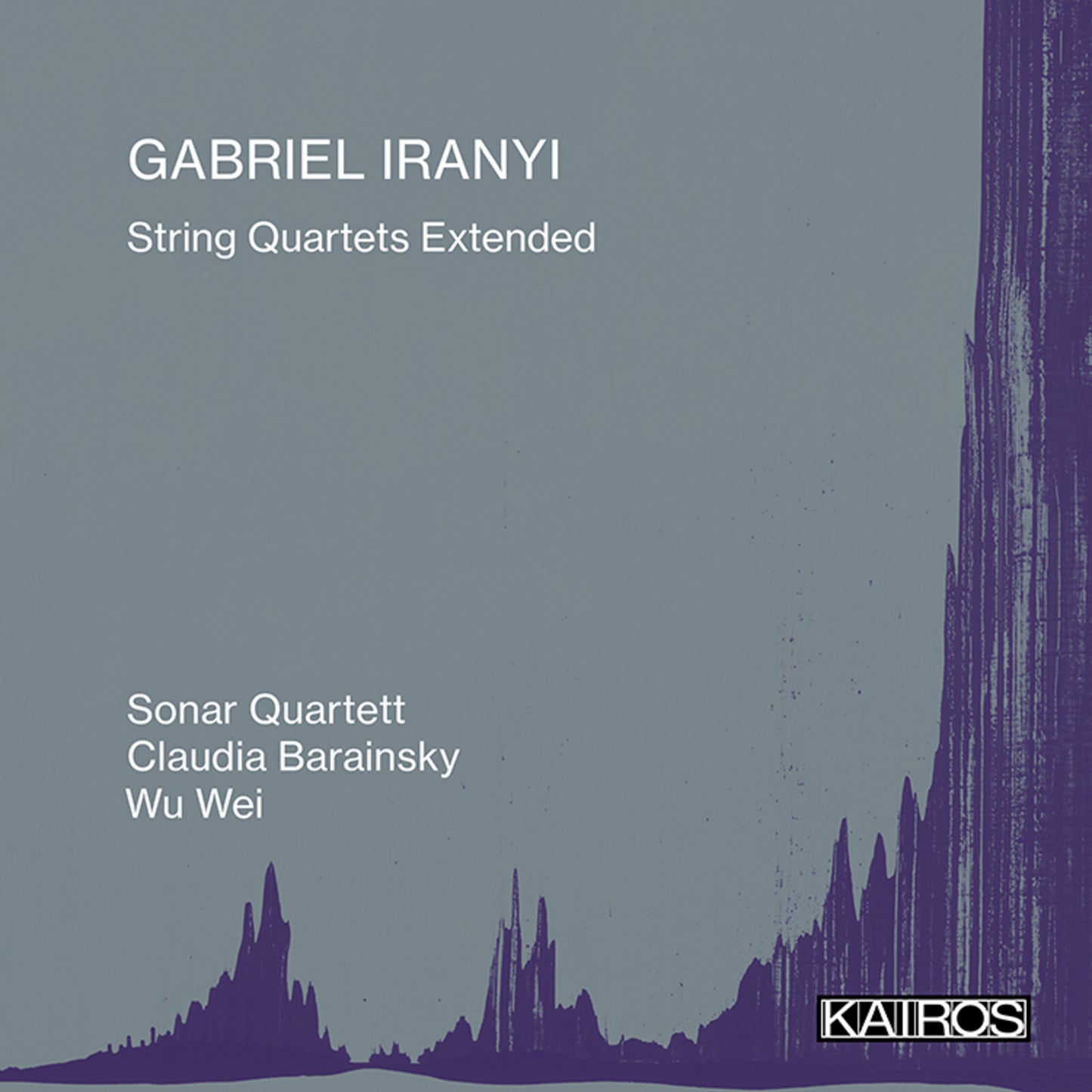 Gabriel Iranyi - String Quartets Extended [CD]