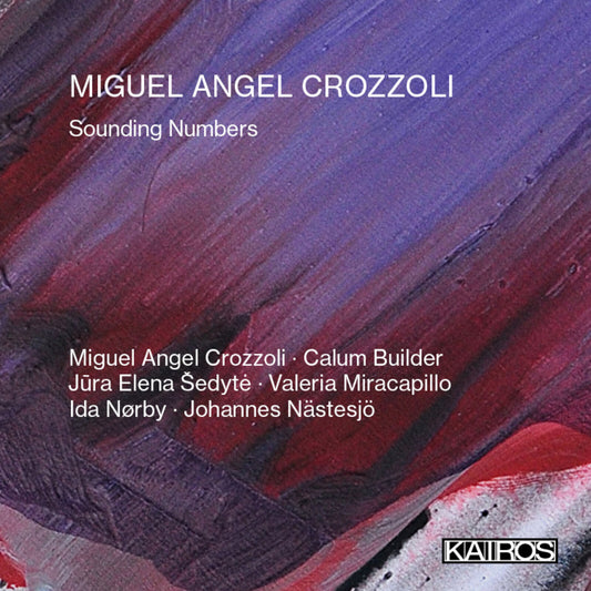Miguel Angel Crozzoli - Sounding Numbers [CD]