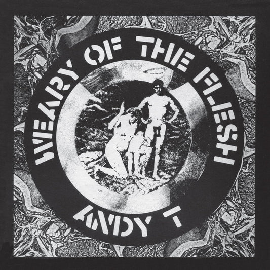 Andy T - Weary Of The Flesh [VINYL]