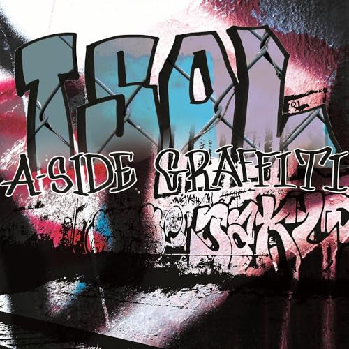 T.s.o.l. - A-side Graffiti [VINYL]