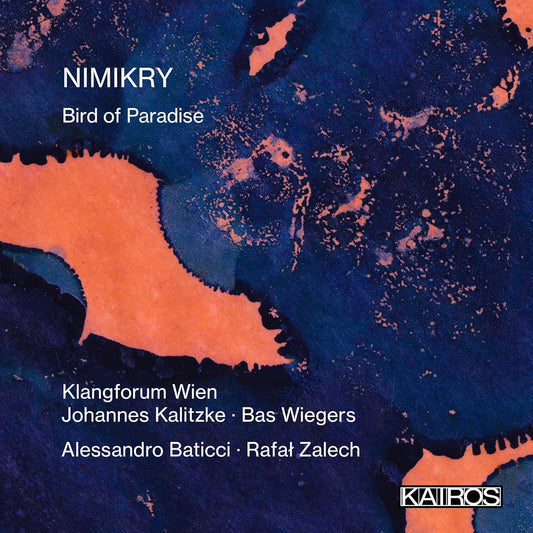 Klangforum Wien - Nimikry Bird Of Paradise [CD]
