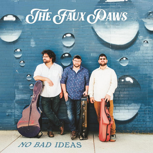 The Faux Paws - No Bad Ideas [VINYL]