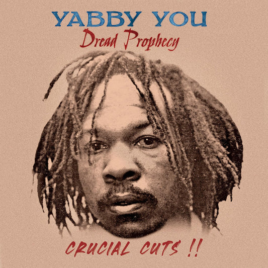 Yabby You - Dread Prophecy Crucial Cuts [VINYL]
