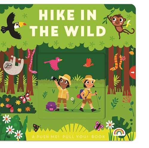 Push Me Pull You - Hike in the Wild