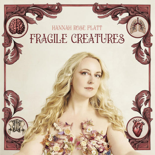 Hannah Rose Platt - Fragile Creatures [CD]