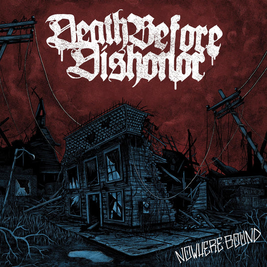 Death Before Dishonor - Nowhere Bound [CD]