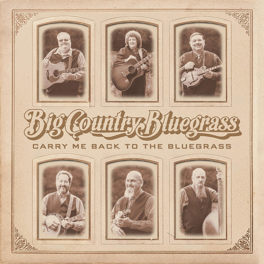 Big Country Bluegrass - Carry Me Back To The Bluegrass [CD]