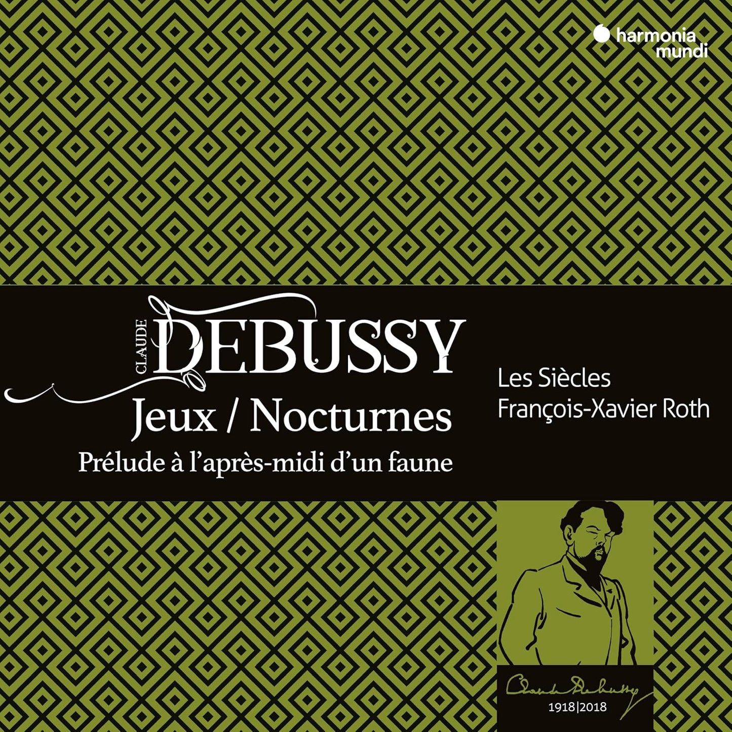 Les Siecles, Francois-xavier Roth, Les Cris De Par - Debussy: Jeux / Nocturnes / Prelude A LApres-Midi DUn Faune [CD]