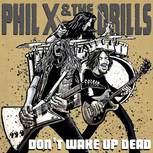 Phil X & The Drills - Pow!! Right In The Kisser [CD]