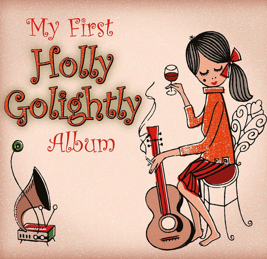 Holly Golightly - My First Holly Golightly Album [VINYL]