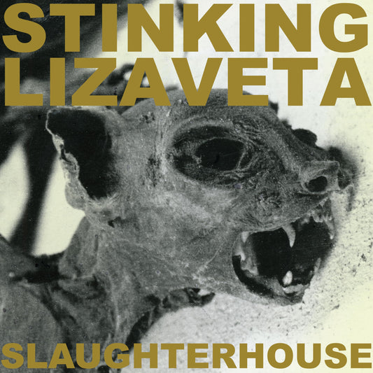 Stinking Lizaveta - Slaughterhouse [CD]