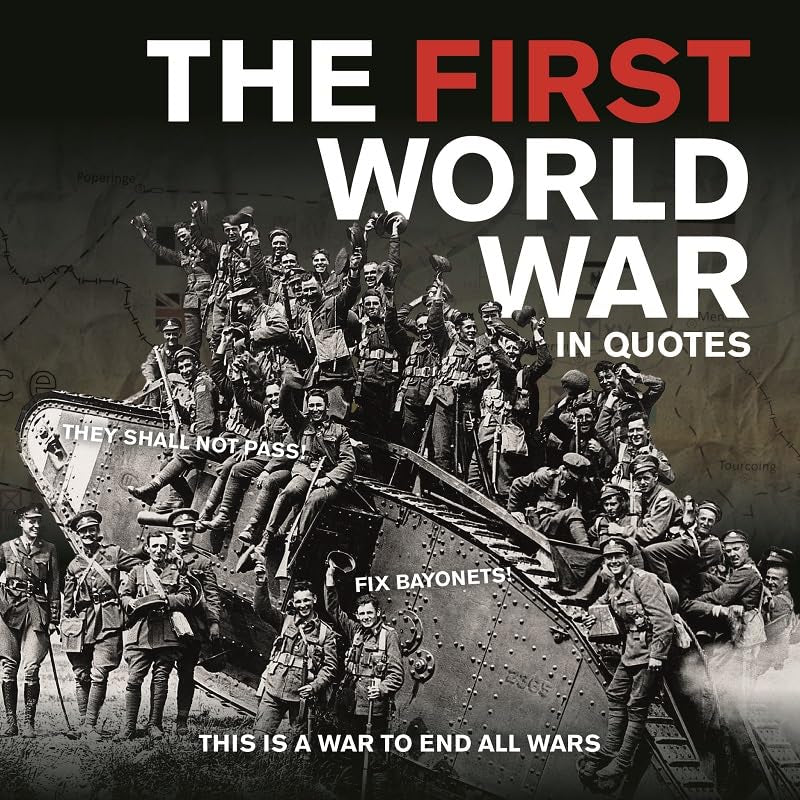 First World War in Quotes