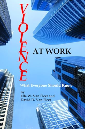 Violence at Work : What Everyone Should Know
