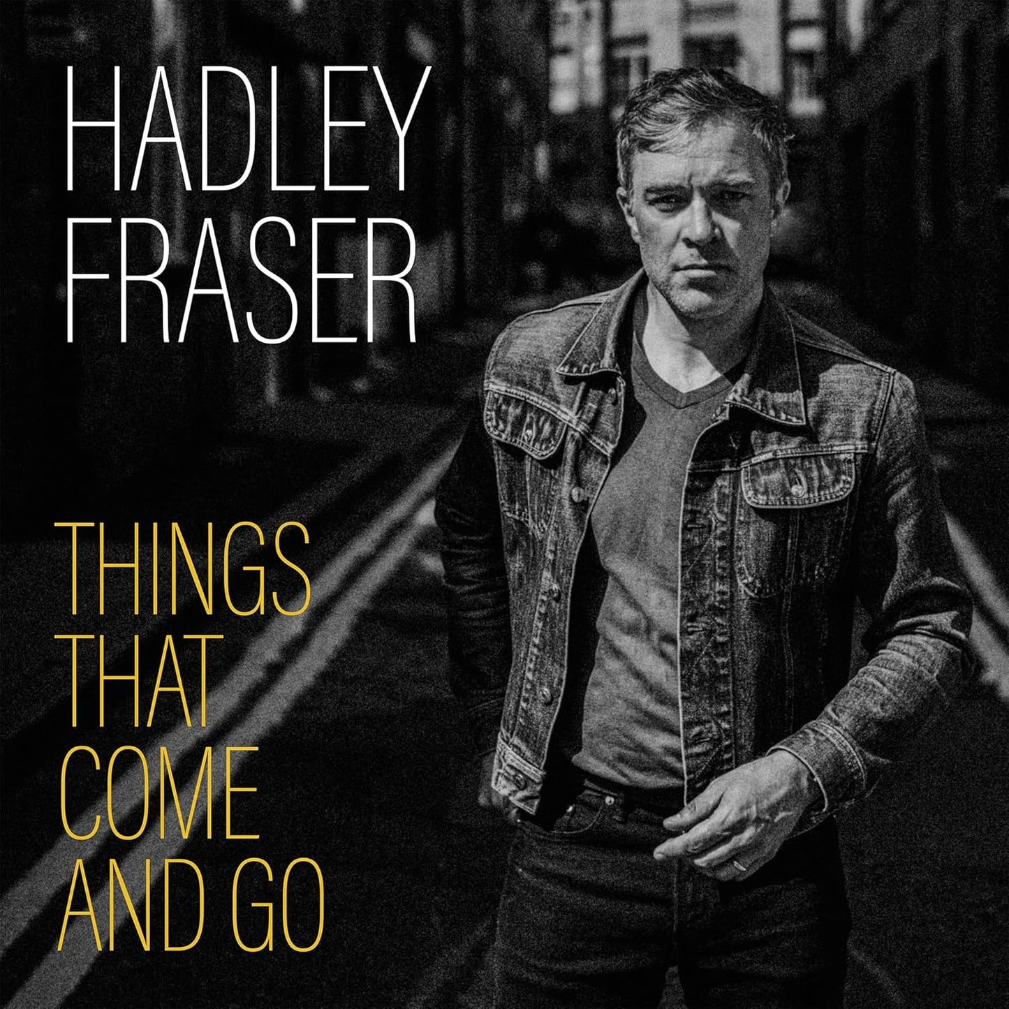 Hadley Fraser - Things That Come And Go [CD]