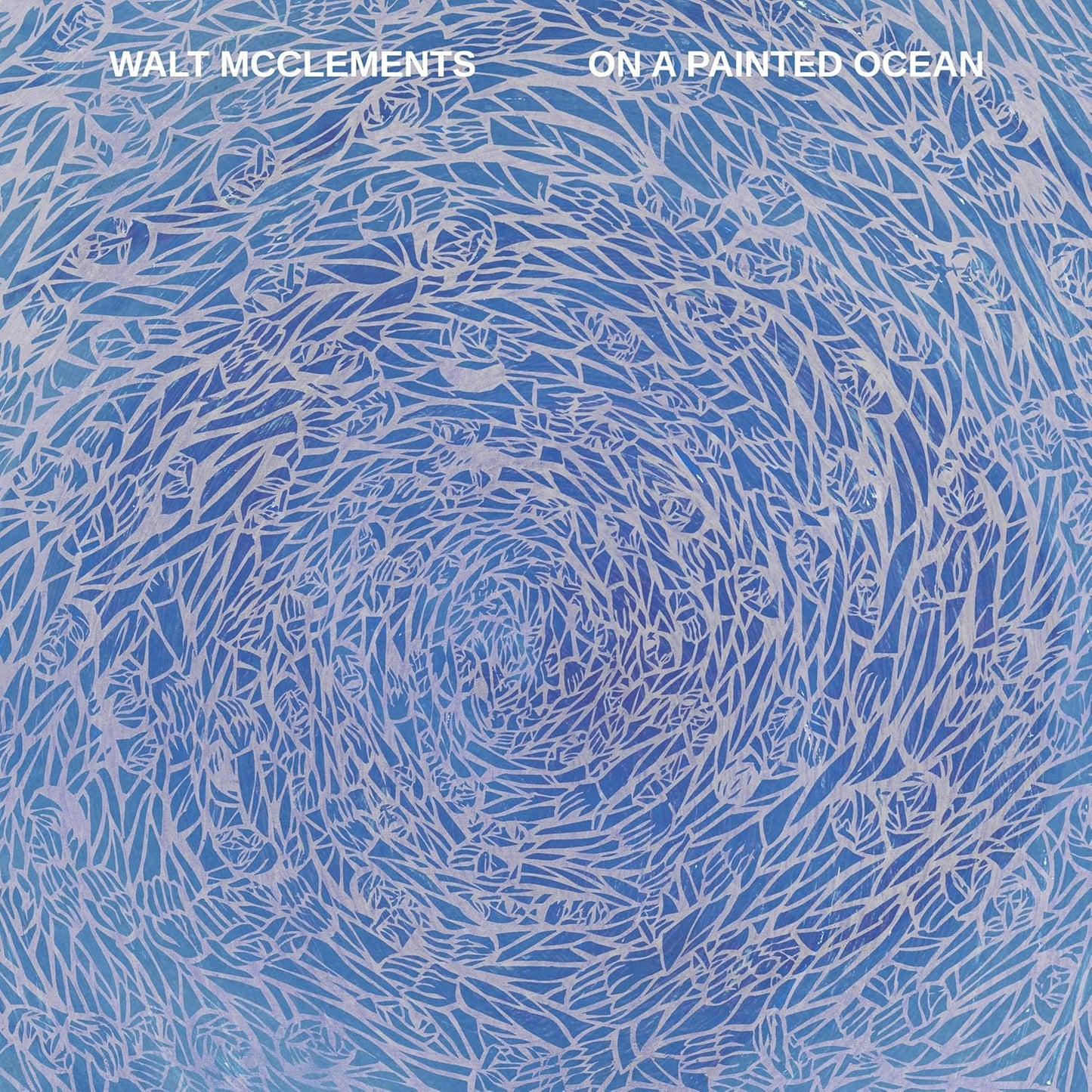 Walt Mcclements - On A Painted Ocean [VINYL]