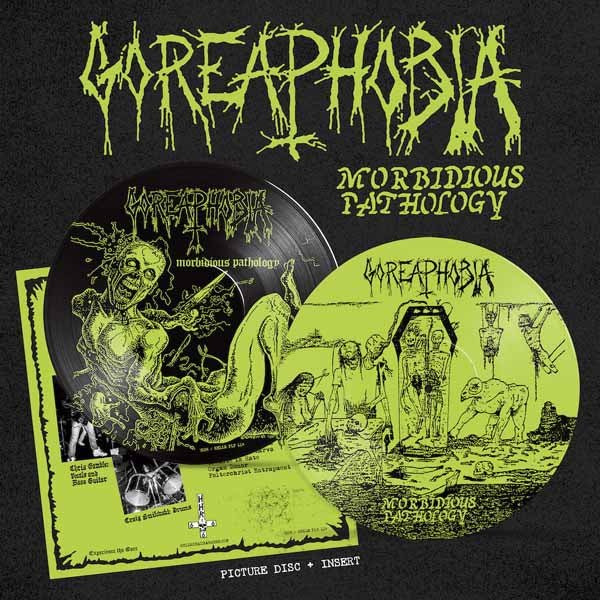 Goreaphobia - Morbidious Pathology (pic Disc) [VINYL]