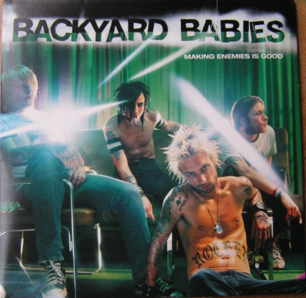 Backyard Babies - Making Enemies Is Good [VINYL]