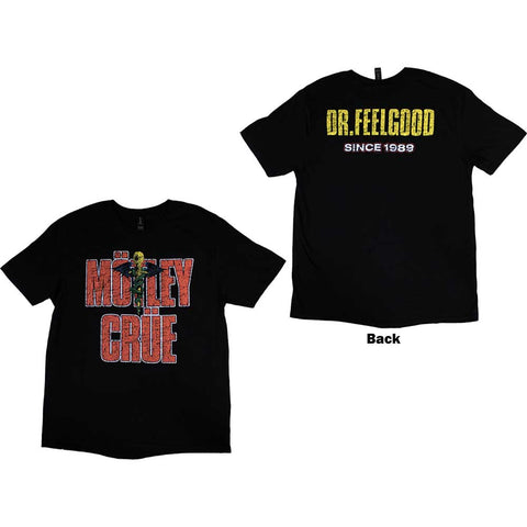 Motley Crue Unisex T-Shirt: Dr Feelgood Since 1989 (Back Print)