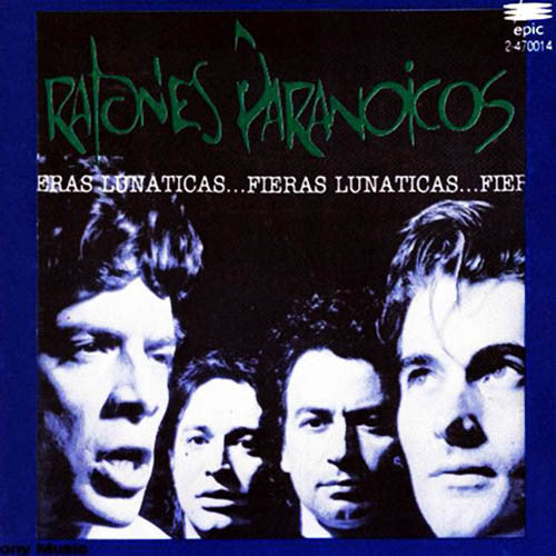 Album cover for "Fieras Lunaticas" by Ratones Paranoicos, featuring four faces.
