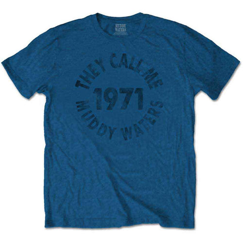 Muddy Waters Unisex T-Shirt: They Call Me???