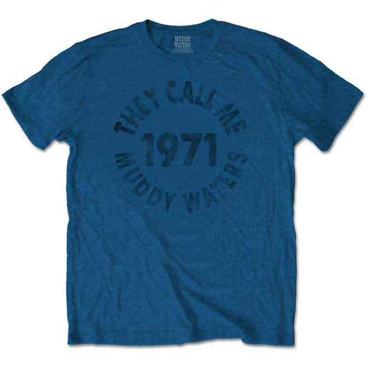 Muddy Waters Unisex T-Shirt: They Call Meâ€¦