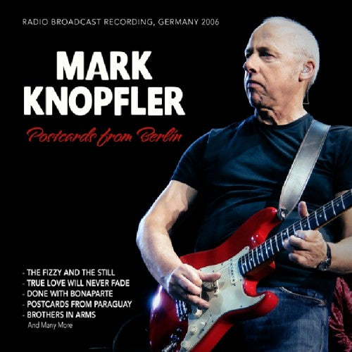 Mark Knopfler - Postcards From Berlin, Germany 2006 [CD]