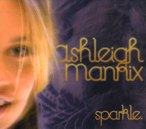 Mannix, Ashleigh - Sparkle Ep [CD]