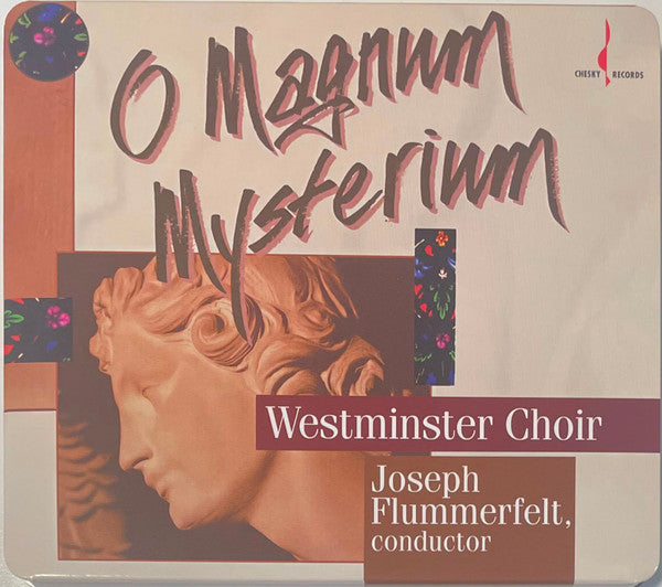 CD cover: "O Magnum Mysterium" by Westminster Choir, with portrait.