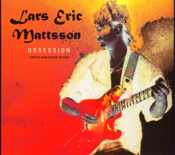 CD cover for "Obsession" by Lars Eric Mattsson, guitarist playing.