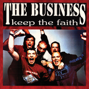 Business, The - Keep The Faith [VINYL]