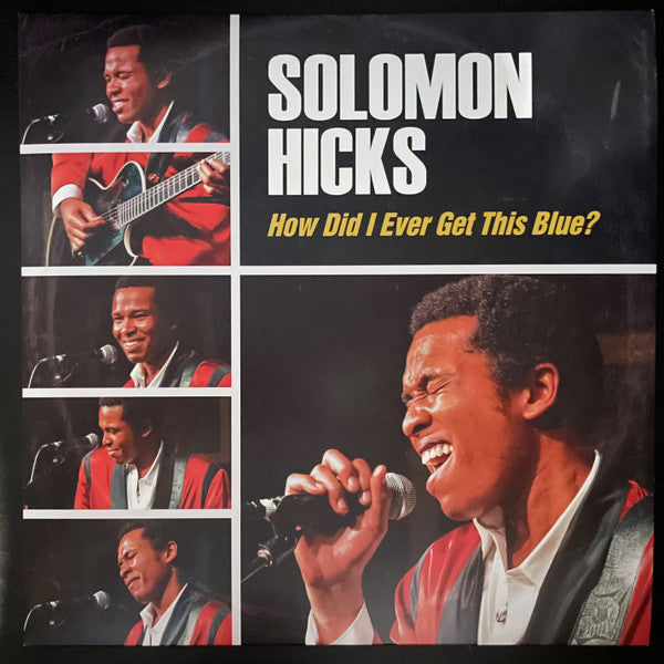 Solomon Hicks - How Did I Ever Get So Blue? [VINYL]