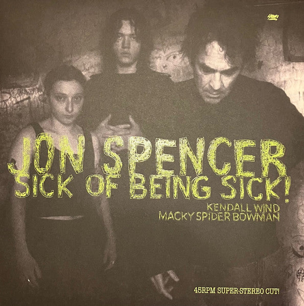 Spencer, Jon - Sick Of Being Sick! [VINYL]